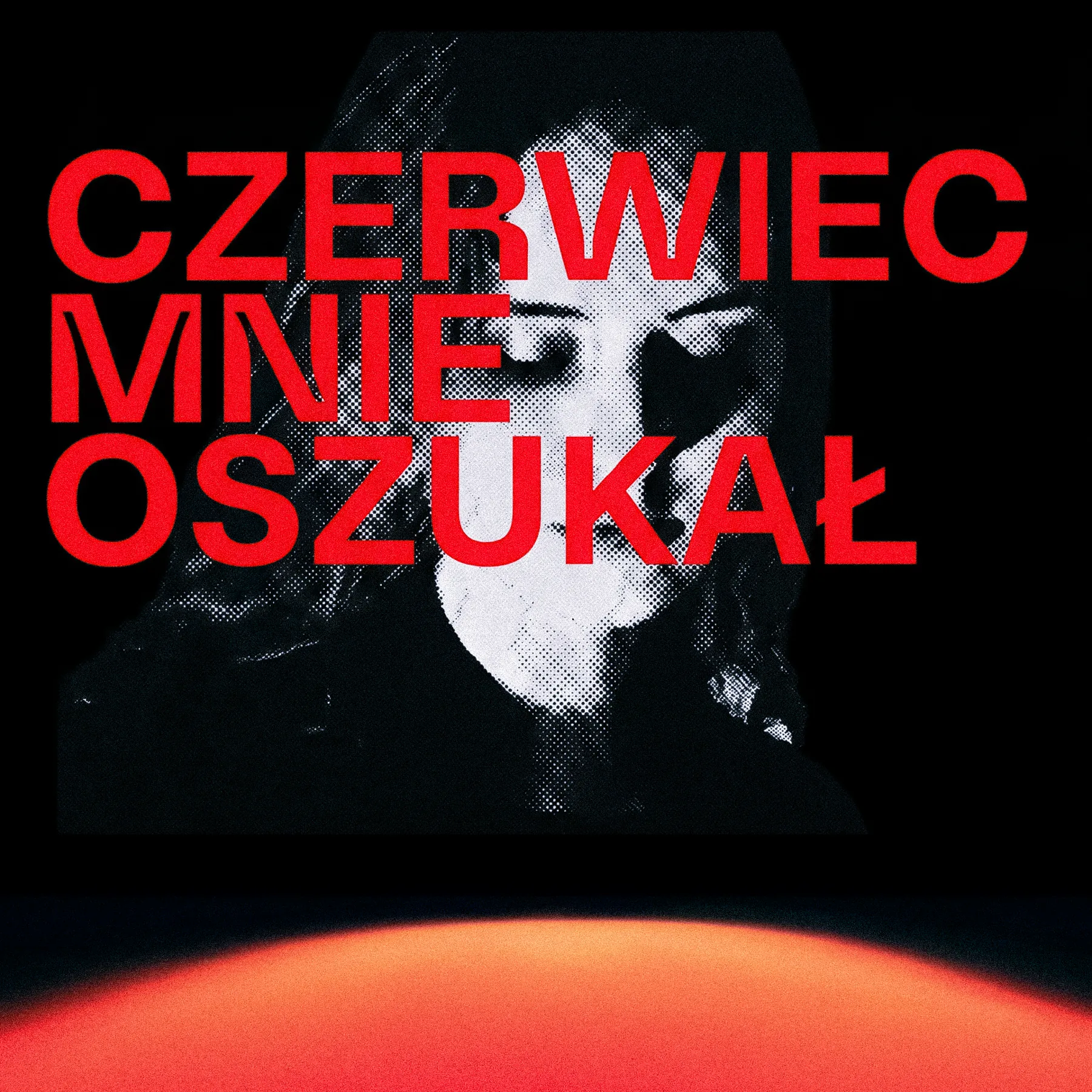 Okładka singla CZERWIEC MNIE OSZUKAŁ